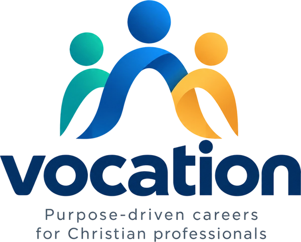 Vocation — Purpose-driven careers for Christian professionals